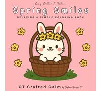 Spring Smiles: Relaxing Large-Print Coloring Pages for Calm and Comfort (Cozy Critter Collection)
