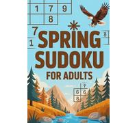 Spring Sudoku for Adults: Roomy-Design Immersive Puzzle Workbook for Grown-Ups