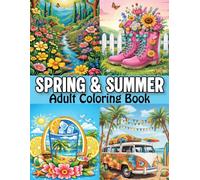 Spring & Summer Adult Coloring Book: Spring & Summer Coloring Book Simple and Easy Designs for Adults and Seniors.