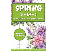 Spring Themed Brain Games - 3-In-1 Puzzle Book: Word Search, Crossword and Sudoku | For Teens, Adults and Seniors: 50+ Fun & Relaxing Spring-Themed ... Font | Easy to Medium Puzzles with Answers