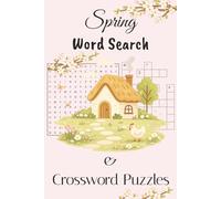 Spring Themed Word Search & Crossword Puzzle Book: | 6x9