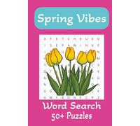 Spring Vibes Word Search Book: A Collection of Themed Word Puzzles to Celebrate the beauty of Spring, with clear and easy-to-read text, suitable for ... seniors | 6x9 inches, 110 pages, 55 puzzles