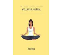 SPRING WELLNESS JOURNAL: April - August
