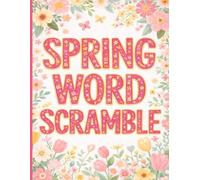 Spring Word Scramble: Fresh, New Word Puzzles for Brighter Days (Seasonal Word Scrambles)
