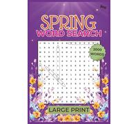 Spring Word Search: 100 Large Print Puzzles for Relaxing Seasonal Fun (2000 Words)