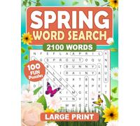Spring Word Search: 100 Large Print Puzzles with 2100 Words & Beautiful Themed Pages (The Ultimate Cozy Word Search Collection: Spring, Summer, Fall & Winter for Teens, Adults & Seniors)