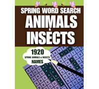 Spring Word Search: Animal & Insect Names: 1920 Spring-Themed Creatures | Large Print Puzzle Book for Adults, Seniors & Teens | Relax, learn, and feel ... word searches featuring the beauty of nature!
