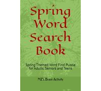 Spring Word Search Book: Spring Themed Word Find Puzzle for Adults, Seniors and Teens