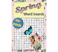 Spring Word Search Book: Spring-Themed Word Searches | Easy-to-Read Print | 60+ Puzzles Inspired by Flowers, Beauty, and More | Perfect for Relaxation, Travel, and Holidays | 6x9” - 75 Pages