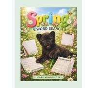 Spring Word Search: Easy & Relaxing Spring Word Search Puzzles for Adults, Teens & Seniors Featuring Flowers, Gardening & Nature Themes