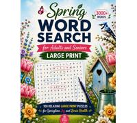 Spring Word Search for Adults and Seniors: Large Print: 100 Relaxing Large Print Puzzles for Springtime Joy and Brain Health - The Perfect Activity Gift for Older Adults