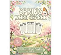 Spring Word Search For Adults: Large Print Word Puzzles for Springtime Relaxation and Stress Relief (The seasonal collection)
