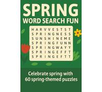 Spring Word Search Fun: Celebrate blooming flowers and sunny days with 60 spring-themed word searches-solutions included! (Terry's Puzzlers)