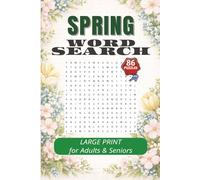 Spring Word Search Large Print: 86 Relaxing Puzzles for Adults & Seniors | Easy-to-Read Word Search Book for Calm & Focus