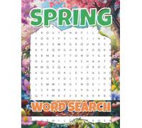 Spring Word Search: Large-Print Puzzle Book - 60 Blooming-Grids & 1,200 Words | Flowers • Rainshowers • Baby Animals • Butterflies