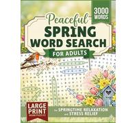 Spring Word Search: Large Print Word Puzzles for Springtime Relaxation and Stress Relief (Word Find Books For Adults) Tapa blanda - adults seniors word search large print book