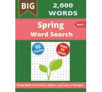 Spring Word Search Puzzle Book: 2000 Seasonal Words and 50 Uplifting Challenges - Perfect for People of All Ages