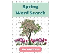 Spring Word Search Puzzle Book: 50+ Word Find Puzzles with Easy-to-Read Print about Flowers, Gardening, Rain Showers and More | 6×9 inches, 110 pages … Gift for Vacations, Holidays and Free Times