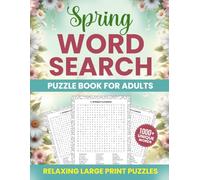Spring Word Search Puzzle Book for Adults: Relaxing Large Print Puzzles with 1000+ Words | Easy to Hard Word Search for Adults & Seniors with Solutions