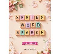 Spring Word Search Puzzle Book for Adults & Teens: 60 Relaxing Brain Games for Stress Relief, Focus & Fun. Large Print Spring-Themed Word Finds to ... & Enjoy Peaceful Screen-Free Entertainment