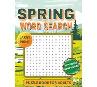 Spring Word Search Puzzle Book: Large Print Puzzle Book | Relaxing Spring-Themed Puzzles | 50 Puzzles, 1000 Words | Fun Puzzles for Adults | Solutions Included