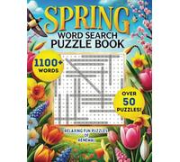 SPRING WORD SEARCH PUZZLE BOOK: Relaxing Fun Puzzles of Renewal for Adults, Seniors & Teens, (50+ Puzzles; Large Print Activity Book with Solutions; 8.5x11 inches)