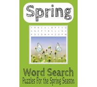 Spring Word Search Puzzle Book: Word Search with easy to read print about Spring, Spring Season, Spring Flowers |6x9 inches, 110 pages| 50+ Puzzles... Gifts, Vacations and Spare Time