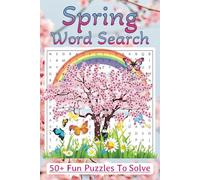 Spring Word Search Puzzle Book: Word Search with Easy-to-Read Print about the Spring Season, Nature, Outdoor Themes and More | 6x9 inches, 110 pages, ... Brain Teasers for Kids, Adults, and Seniors