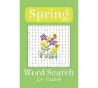 Spring Word Search Puzzle Book: Word Searches with Easy to Read Print about Spring, Animals, Summer, Nature and More | For Adults, Seniors, Teens | ... | Gift for Holidays, Vacations, Free Time