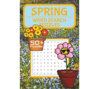 Spring Word Search Puzzle Book: Word Searches with Easy-to-Read Print About Spring Flowers, Blooming Gardens, Baby Animals, Birds, Butterflies & More ... Holiday (Seasonal Word Search book Series)