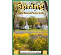 Spring Word Search Puzzle Book: Word Searches with Easy to Read Print about Spring, Flowers, Outdoors, and More | 6x9 inches, 110 pages | 50+ Puzzles … Gift for Vacations, Holidays, and Free Times