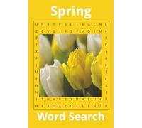 Spring Word Search Puzzle Book: Word Searches with Easy to Read Print About Spring, Seasons, Nature, and more [6x9, 110 pages] 50+ Puzzles…Gifts for Vacations, Holidays, and Free Times