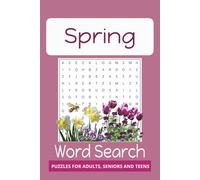 Spring Word Search Puzzle: Word Search with Easy to Read Print about Spring, Spring Flowers, Seasonal and More | 6x9 inches, 110 pages | 50+ Puzzles… ... Free Time. (Cozy Seasons Word Search Series)