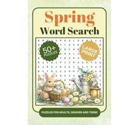 Spring Word Searches: A Spring Themed Word Find Puzzle Book For Adults, Seniors And Teens In Large Print (Seasonal Word Searches)