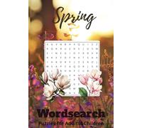 Spring Wordsearch Puzzle Book: Word Searches about Spring, Nature, Animals and More / 9x6 inches, 110 pages / 50+ Puzzles