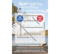 Springdale Arkansas Word Search Puzzle Book: Think you know Springdale, Arkansas? Puzzles for Adults, Seniors, Teens and Kids. Perfect for ... Christmas Gifts and Stocking Stuffers.