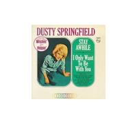 Springfield, Dusty - Stay Awhile