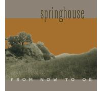 Springhouse From Now to OK (Vinyl) 12" Album with CD