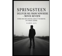 Springsteen: Deliver Me from Nowhere - Movie Review: A Raw and Unflinching Look at the Making of a Music Legend: A Powerful Depiction of the Creative Struggles Behind an Iconic Album