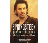 Springsteen: Point Blank: Biography