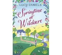 Springtime at Wildacre: the gorgeously uplifting, feel-good romance (Animal Ark Revisited)