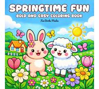 Springtime Fun: Bold and Easy Coloring Book. 50 springtime-themed art pages for kids ages 4-8 (Cozy Coloring Collection)