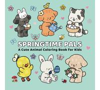 Springtime Pals: A Cute Animal Coloring Book for Kids Featuring Fun Spring Activities!