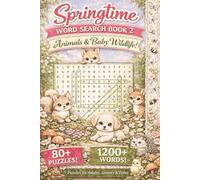 Springtime Word Search - Animals & Baby Wildlife: 80+ Large Print Cozy Spring Animal and Wildlife Word Search Puzzles for Adults, Seniors & Teens | ... Puzzle Book (Springtime Word Search Series)