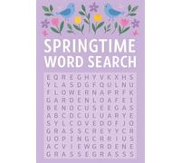Springtime Word Search Puzzle Book: Word Searches with Easy-to-Read Print about Spring Theme | 6x9 inches, 110 pages | 50+ Puzzles ... Perfect Gift for Travel, Relaxation, and Mindfulness!