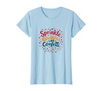 Sprinkle Kindness Like Confetti - Cita inspiradora Camiseta, Mujer, Azul Bebé, XL
