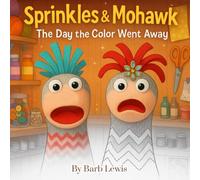Sprinkles And Mohawk - The Day The Color Went Away