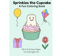 Sprinkles the Cupcake: A Fun Coloring Book