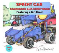 Sprint Car Colouring & Story Book: Featuring a Girl Racer