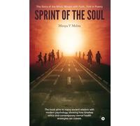 Sprint of the Soul: The Story of the Mind, Woven with Faith, Told in Poetry